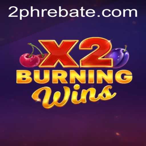 Exploring the Thrills of BurningWinsX2: A Modern Gaming Sensation